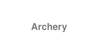 Archery