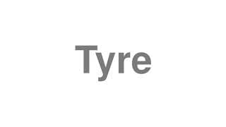 Tyre
