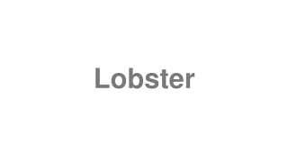 Lobster