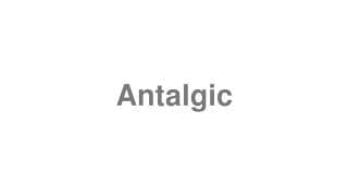 Antalgic