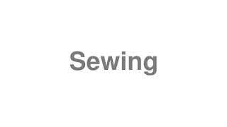 Sewing