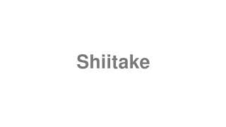 Shiitake