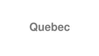 Quebec