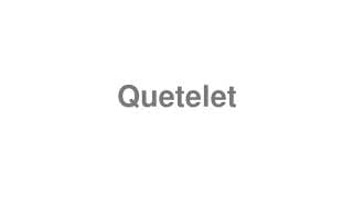 Quetelet
