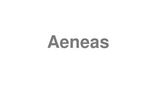 Aeneas