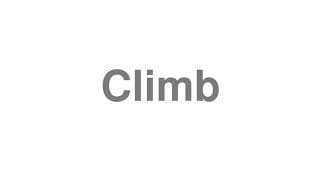 Climb