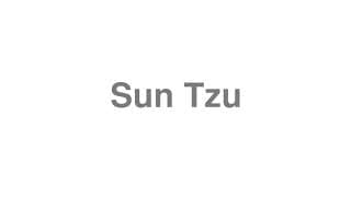 Sun Tzu