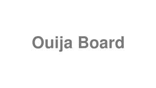 Ouija Board