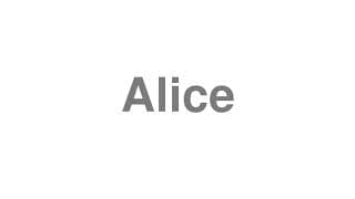 Alice