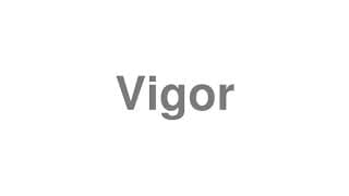 Vigor