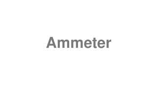 Ammeter