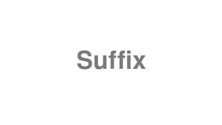 Suffix
