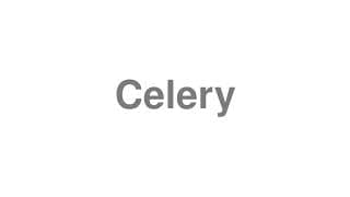 Celery