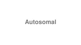 Autosomal