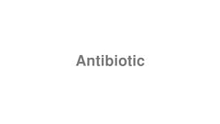 Antibiotic