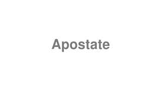 Apostate