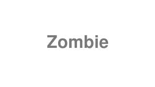 Zombie