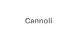 Cannoli