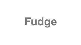 Fudge