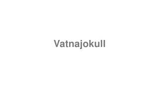 Vatnajokull