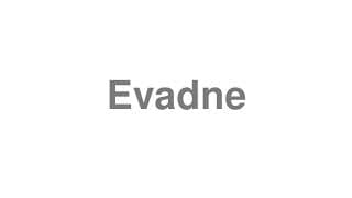 Evadne
