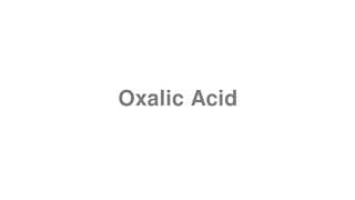 Oxalic Acid