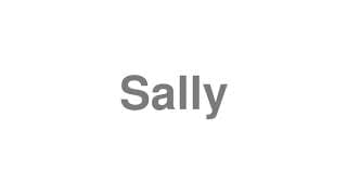 Sally