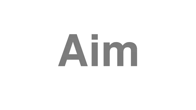 Aim