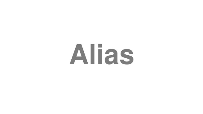 Alias
