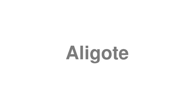 Aligote