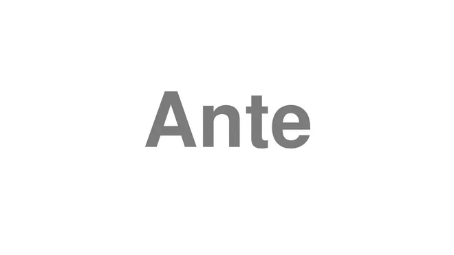 Ante