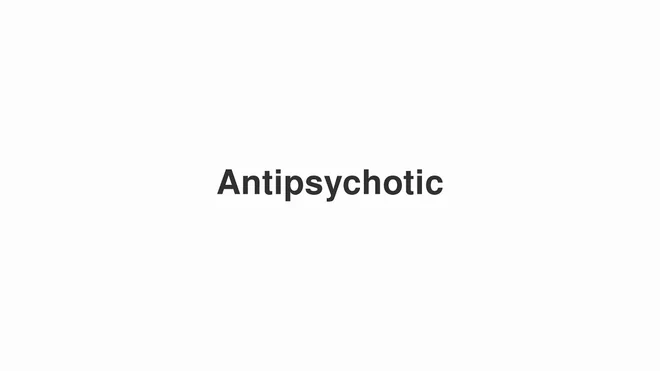Antipsychotic