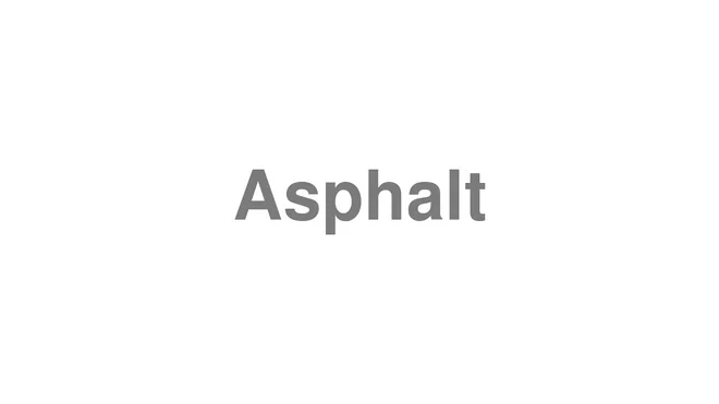 Asphalt