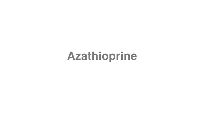Azathioprine