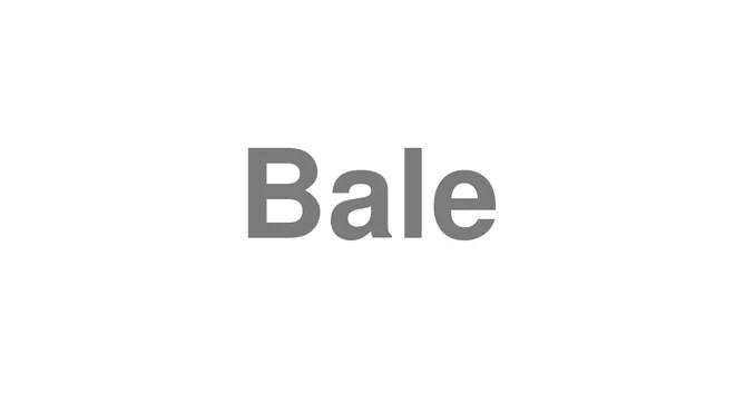 Bale