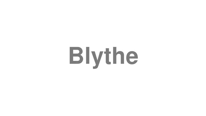Blythe