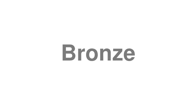 Bronze
