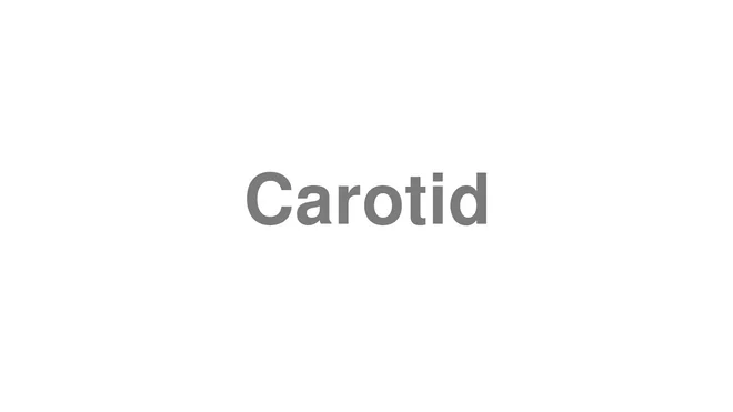 Carotid
