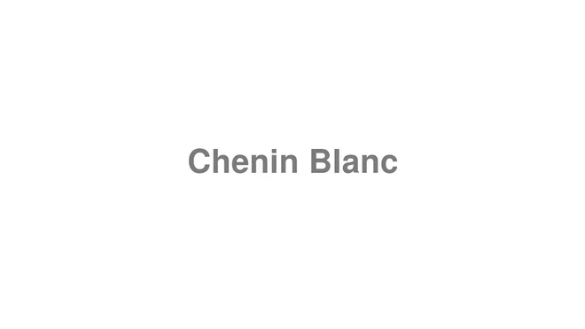 Chenin Blanc