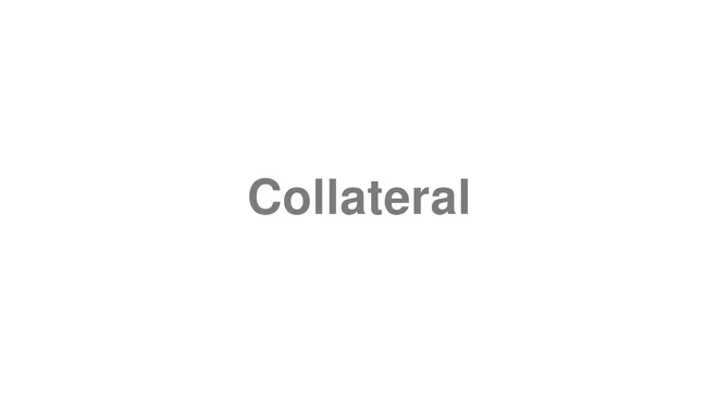 Collateral