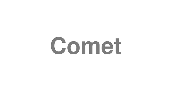 Comet
