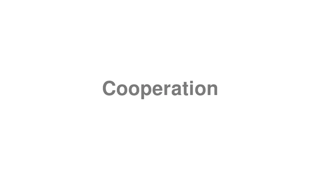 Cooperation