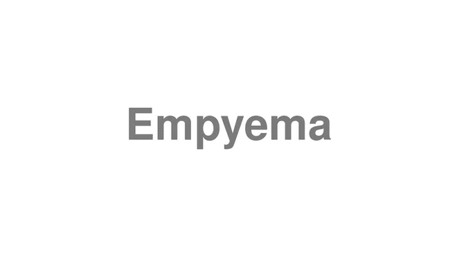 Empyema