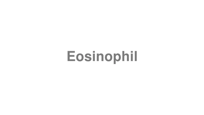 Eosinophil