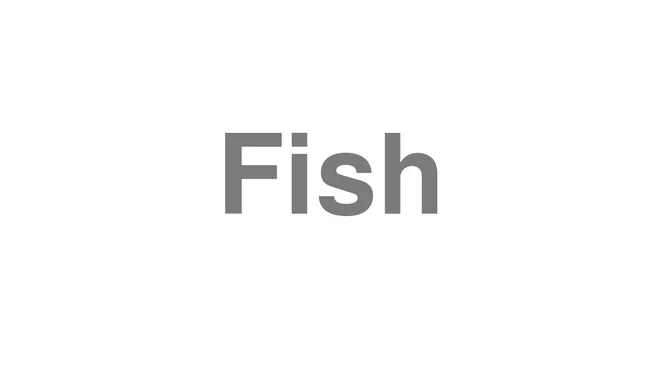 Fish