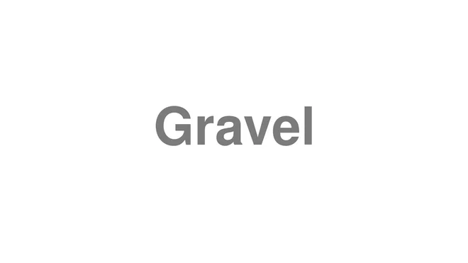 Gravel