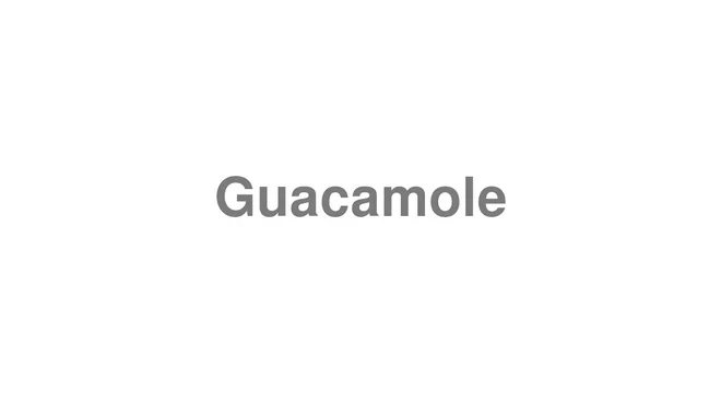 Guacamole