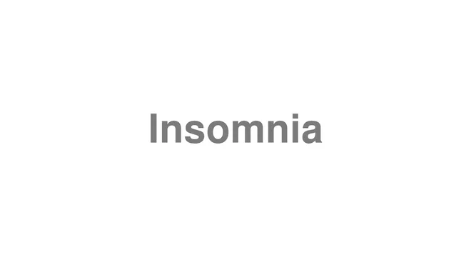 Insomnia