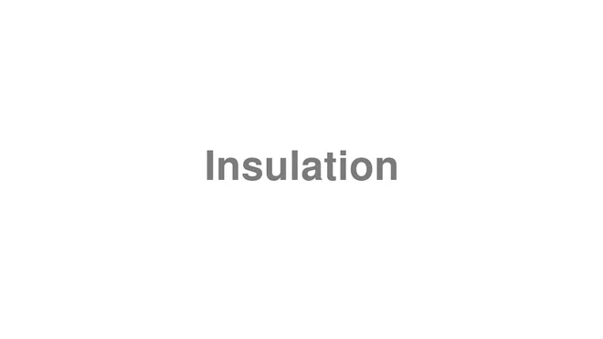 Insulation