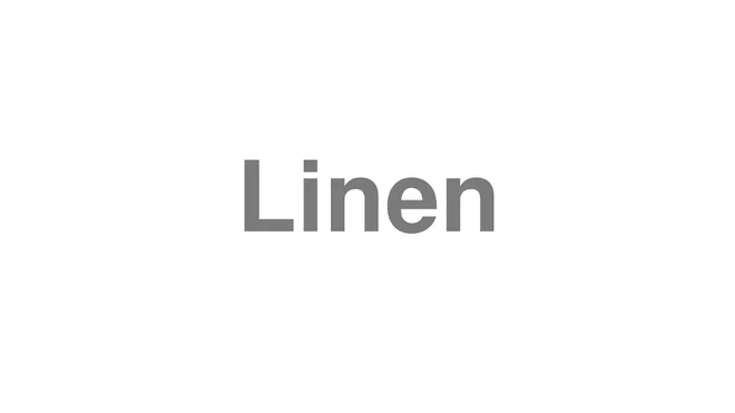 Linen